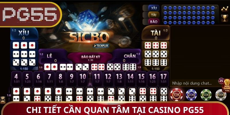 Chi tiết cần quan tâm tại Casino PG55