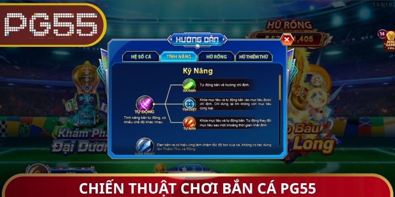 Chiến thuật chơi bắn cá PG55
