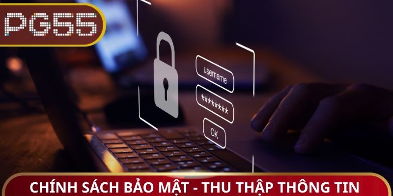 Chính sách bảo mật trong việc thu thập thông tin người chơi