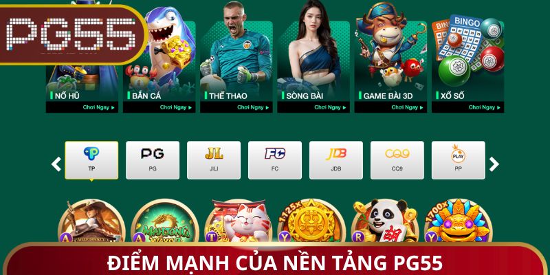 Điểm mạnh của nhà cái PG55