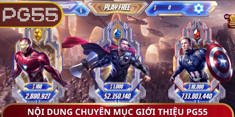 Nội dung chuyên mục giới thiệu PG55