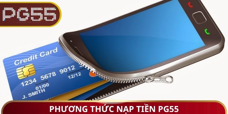 Phương thức nạp tiền PG55