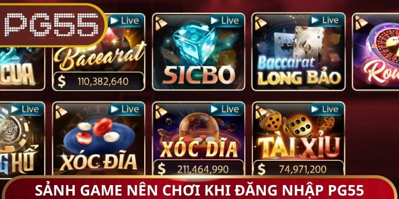 Sảnh Game nên chơi khi thực hiện đăng nhập PG55