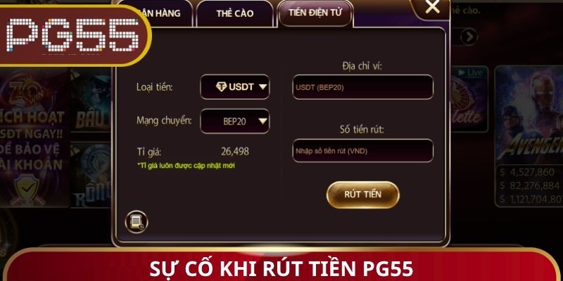 Sự cố khi rút tiền PG55