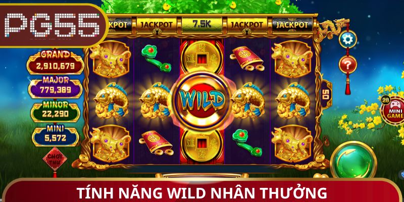 Tính năng Wild nhân thưởng