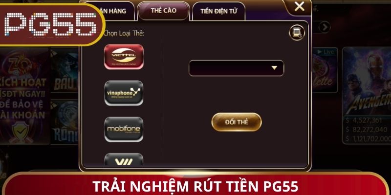 Trải nghiệm rút tiền PG55